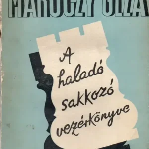 A haladó sakkozó vezérkönyve Vedd meg online