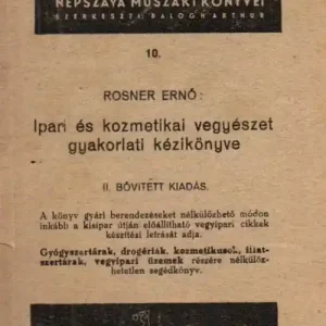 Végkiárusítás Ipari és kozmetikai vegyészet gyakorlati kézikönyve