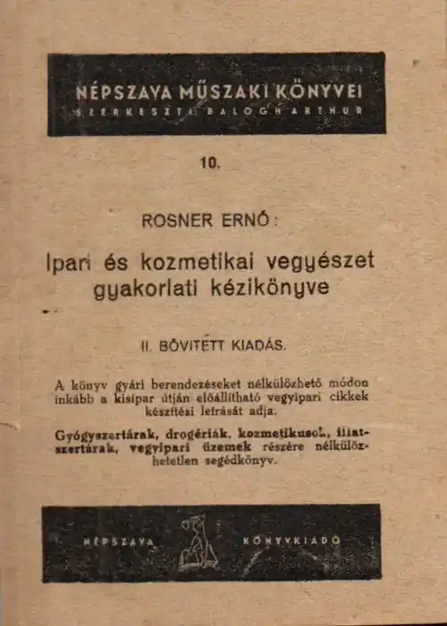 Végkiárusítás Ipari és kozmetikai vegyészet gyakorlati kézikönyve