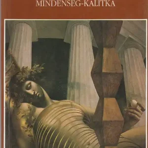 Csak ma Mindenség-kalitka