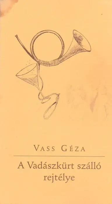 A Vadászkürt szálló rejtélye Rendeld meg most