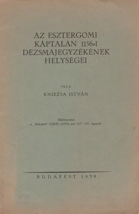 Végkiárusítás Az esztergomi káptalan 1156-i dézsmajegyzékének helységei
