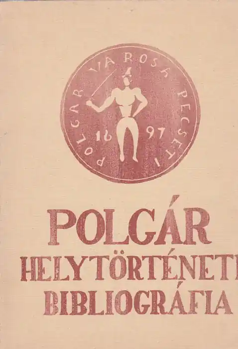 Exkluzív ajánlat Polgár helytörténeti bibliográfia