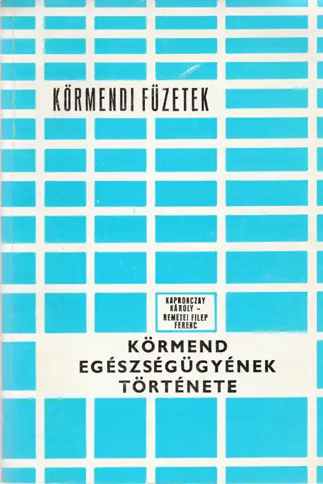 Akció Körmend egészségügyének története