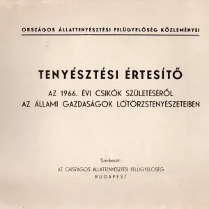 Expressz kézbesítés Tenyésztési értesítő az 1966. évi csikók születéséről az állami gazdaságok lótörzstenyészeteiben