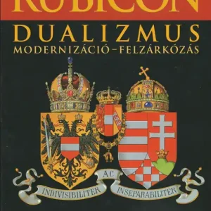 Szuper ajánlat Rubicon 2022/3-4.- Dualizmus - Modernizáció-felzárkózás