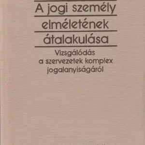 A jogi személy elméletének átalakulása Azonnali szállítás