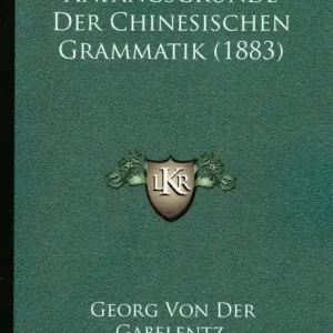 Anfangsgrunde der chinesischen Grammatik (1883) Prémium