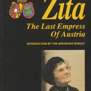 Árengedmény Zita - The Last Empress of Austria