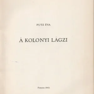 A kolonyi lagzi Kiárusítás
