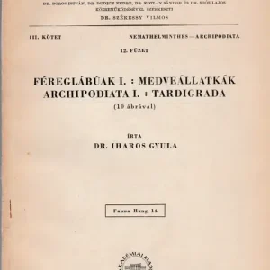 Azonnal elérhető Féreglábúak I.: Medveállatkák - Archipodiata I.: Tardigrada