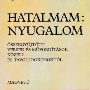 Szuper ajánlat Hatalmam: nyugalom
