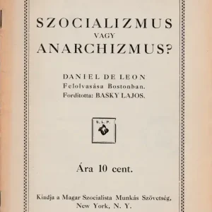 Szocializmus vagy anarchizmus? Exkluzív ajánlat