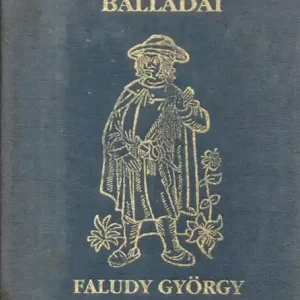 Újdonság Francois Villon balladái Faludy György átköltésében