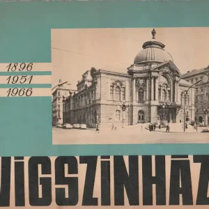 Vígszínház 1896 - 1951 - 1966 Kihagyhatatlan ajánlat
