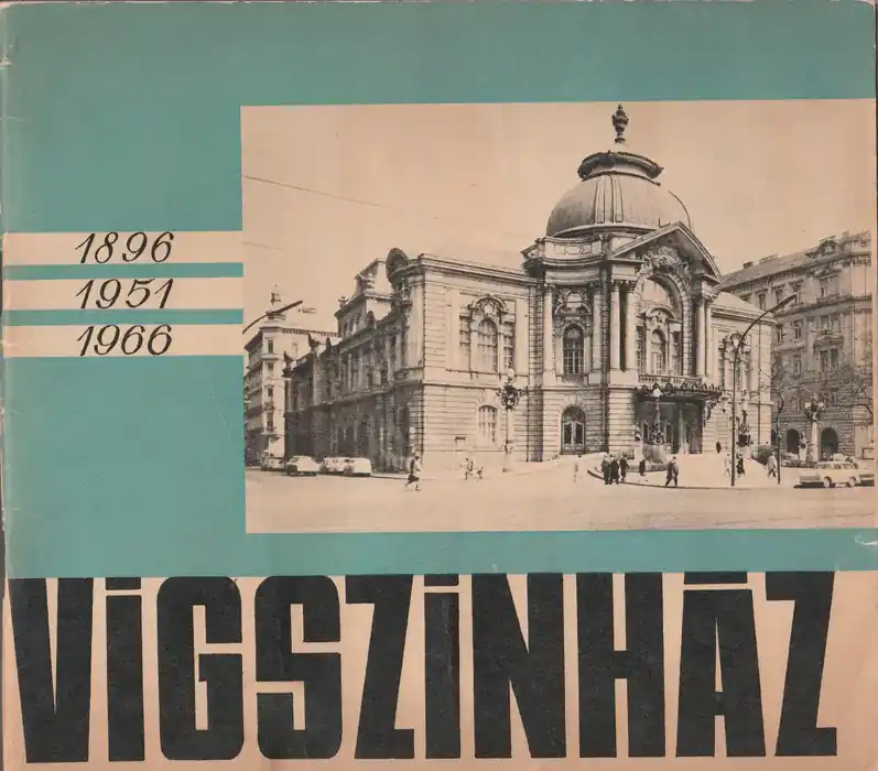 Vígszínház 1896 - 1951 - 1966 Kihagyhatatlan ajánlat