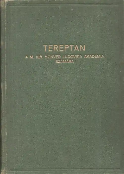 Tereptan, terepábrázolás, terepfelmérés, térképhasználat Csak ma