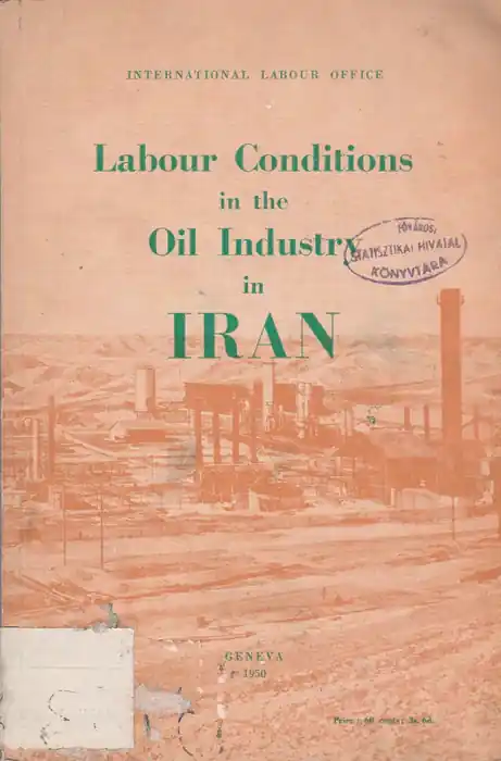 Biztonságos vásárlás Labour Conditions in the Oil Industry in Iran