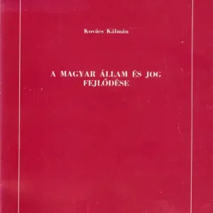 A magyar állam és jog fejlődése Különleges ajánlat