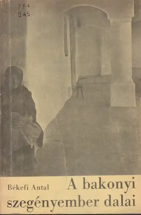 Vásárlói kedvenc A bakonyi szegényember dalai