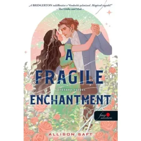 A Fragile Enchantment - Törékeny varázs Allison Saft Árengedmény