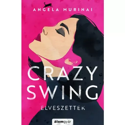 Vedd meg most Crazy Swing - Elveszettek Angela Murinai