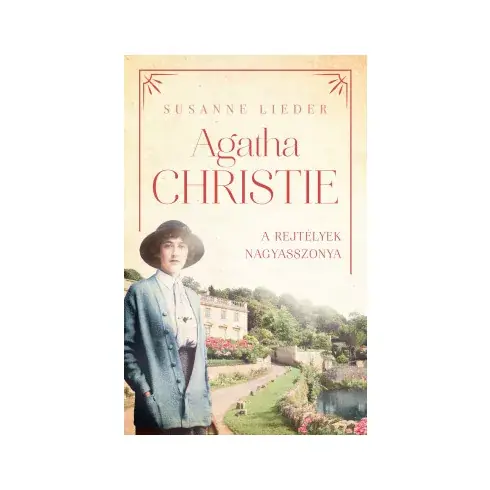 Agatha Christie, a rejtélyek nagyasszonya - Susanne Lieder Gyors szállítás
