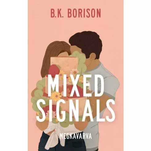 Újdonság Mixed Signals - Megkavarva  - B. K. Borison