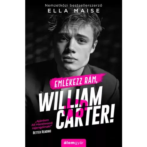 Vedd meg most Emlékezz rám, William Carter!  - Ella Maise