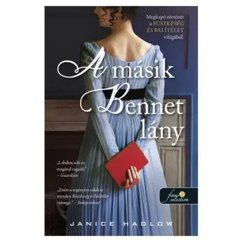 A másik Bennet lány - Janice Hadlow Azonnali szállítás