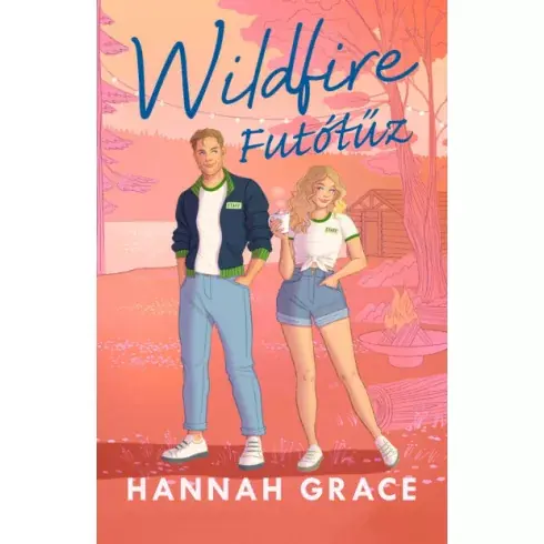 Wildfire - Futótűz - Hannah Grace Legkelendőbb