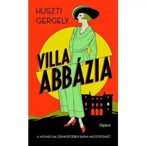 Villa Abbázia - Huszti Gergely Akció
