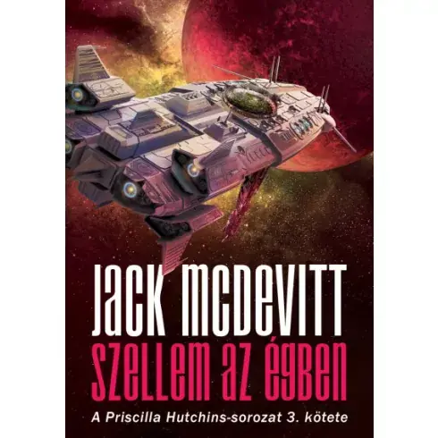 Végkiárusítás Szellem az égben - Priscilla Hutchins - sorozat 3. kötete -Jack Mcdevitt