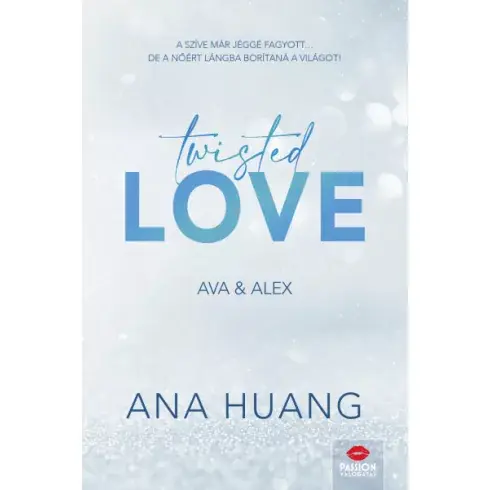 Twisted Love - Twisted 1.(nem élfestett) - Ana Huang Végkiárusítás