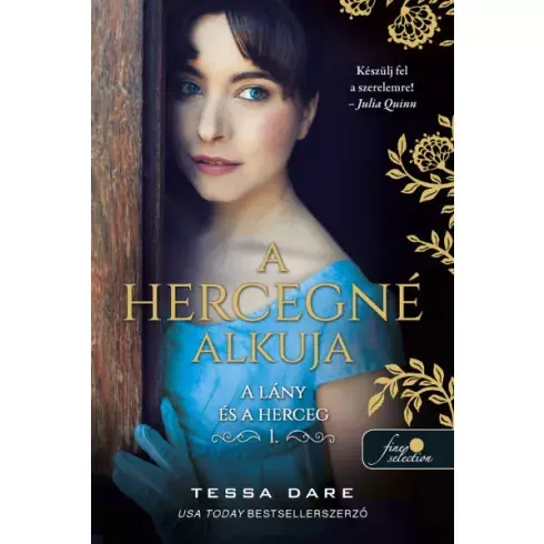 A hercegné alkuja - A lány és a herceg 1. - Tessa Dare Kiárusítás