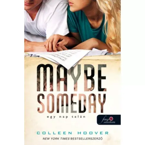 Utolsó esély Colleen Hoover - Maybe Someday - Egy nap talán - Egy nap talán 1.