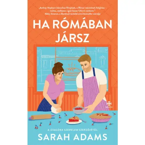 Vásárlói kedvenc Sarah Adams - Ha Rómában jársz