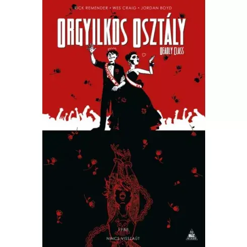 Vedd meg most Rick Remender - Orgyilkos osztály - Deadly Class 8. - Nincs visszaút