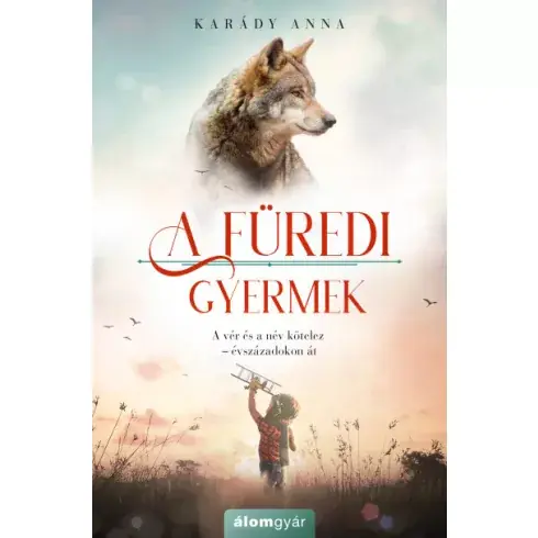 Utolsó esély Karády Anna - A füredi gyermek
