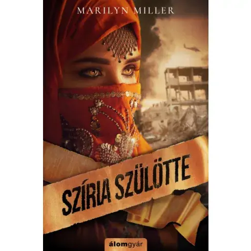 Vedd meg most Marilyn Miller - Szíria szülötte