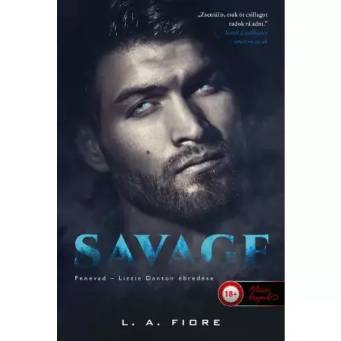 Vedd meg most L. A. Fiore - Savage - Fenevad - Lizzie Danton ébredése
