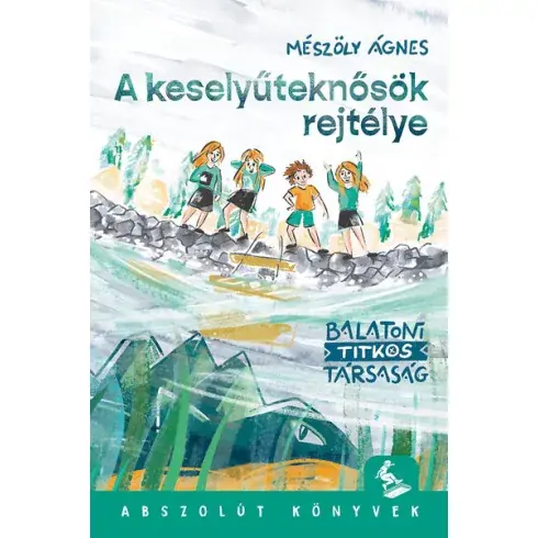 A keselyűteknősök rejtélye - Mészöly Ágnes (már nem kötött áras) Újdonság