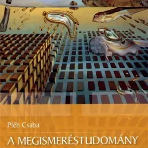 Vedd meg most A megismeréstudomány alapjai