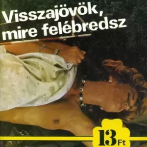 Visszajövök, mire felébredsz Biztonságos fizetés