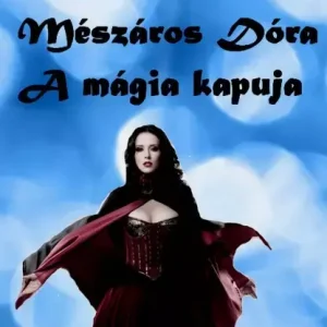 A mágia kapuja Gyors kiszállítás