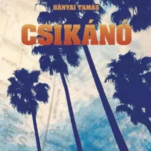 Újdonság Csikánó