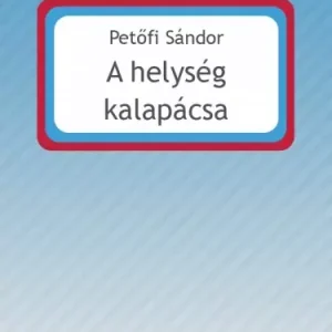 A helység kalapácsa Újdonság
