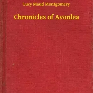 Kihagyhatatlan ajánlat Chronicles of Avonlea