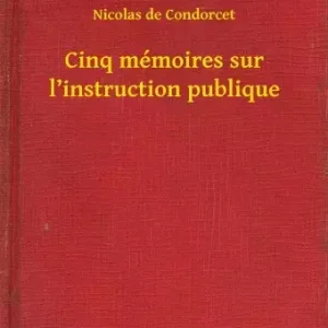 Cinq mémoires sur l instruction publique Expressz szállítás