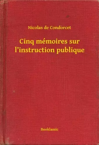 Cinq mémoires sur l instruction publique Expressz szállítás